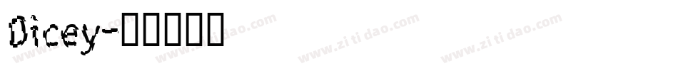 Dicey字体转换