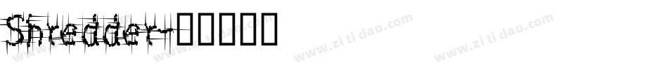 Shredder字体转换