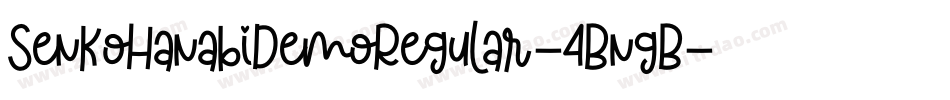 SenkoHanabiDemoRegular-4BngB字体转换