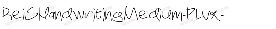 ReiSHandwritingMedium-PLvx字体转换