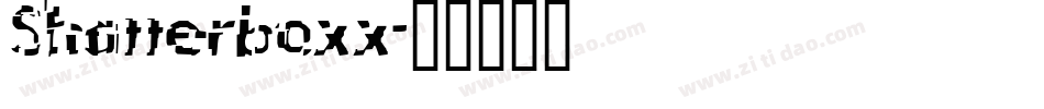 Shatterboxx字体转换