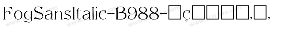 FogSansItalic-B988字体转换