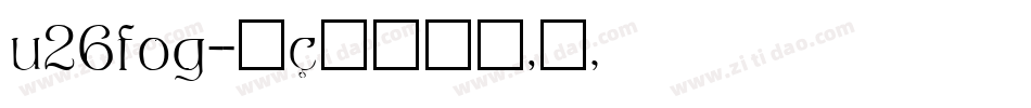 u26fog字体转换
