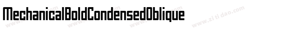 MechanicalBoldCondensedOblique-0B3o字体转换