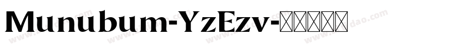 Munubum-YzEzv字体转换