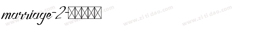 marriage-2字体转换