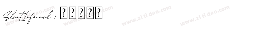 SlantInformal-1字体转换