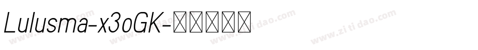 Lulusma-x3oGK字体转换