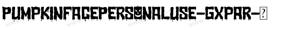 PumpkinFacePersonalUse-gxpAR字体转换
