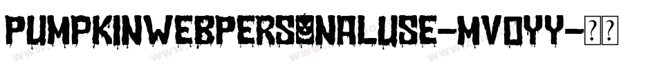 PumpkinWebPersonalUse-MVOyY字体转换