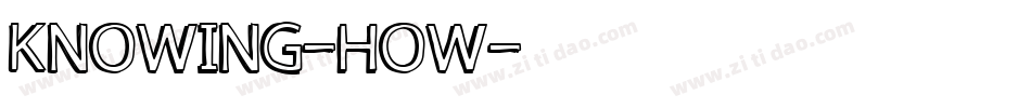 Knowing-How字体转换