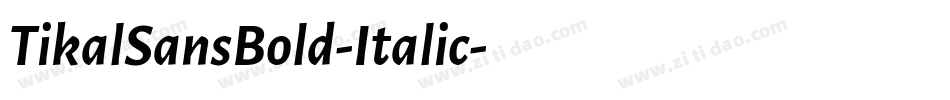 TikalSansBold-Italic字体转换
