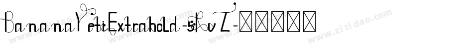 BananaYetiExtrabold-5RvZ字体转换
