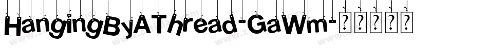 HangingByAThread-GaWm字体转换