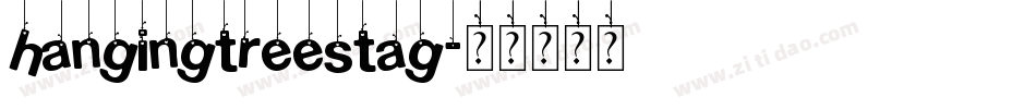 hangingtreestag字体转换