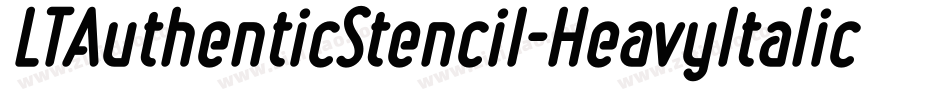 LTAuthenticStencil-HeavyItalic字体转换