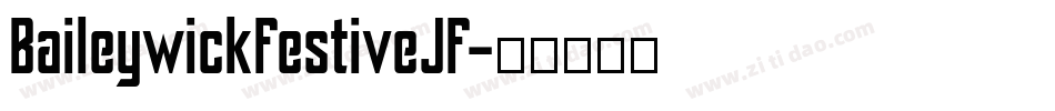 BaileywickFestiveJF字体转换