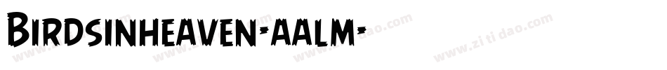 Birdsinheaven-aalm字体转换