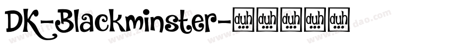 DK-Blackminster字体转换