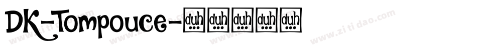 DK-Tompouce字体转换