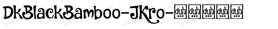 DkBlackBamboo-JKro字体转换