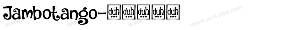 Jambotango字体转换