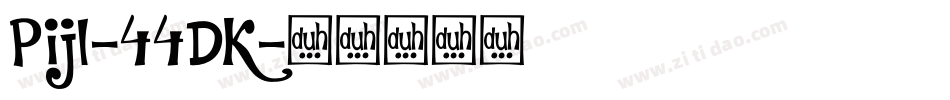 Pijl-44DK字体转换