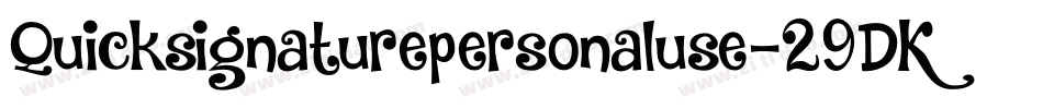 Quicksignaturepersonaluse-29DK字体转换