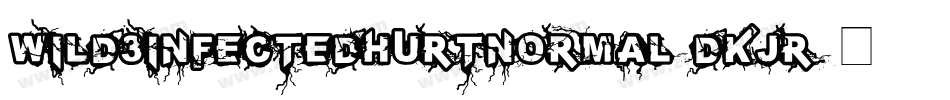 Wild3InfectedHurtNormal-dKJR字体转换