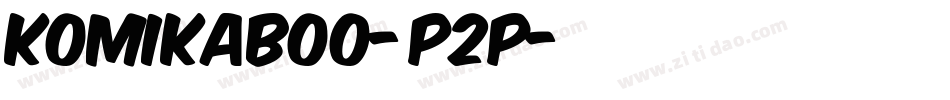 KomikaBoo-P2P字体转换