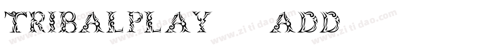 TribalPlay-4adD字体转换