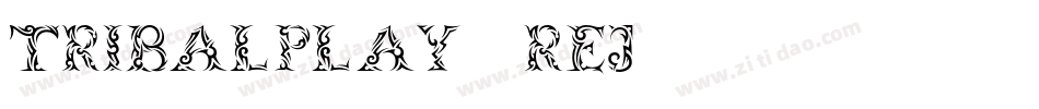 TribalPlay-reJ8字体转换