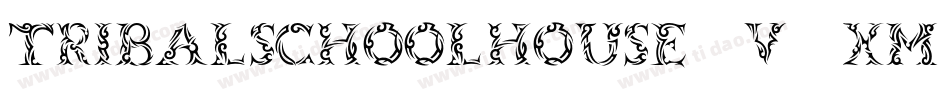 TribalSchoolhouse-v2XM字体转换