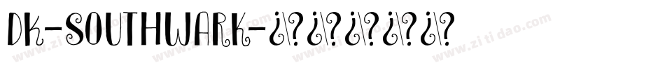 DK-Southwark字体转换
