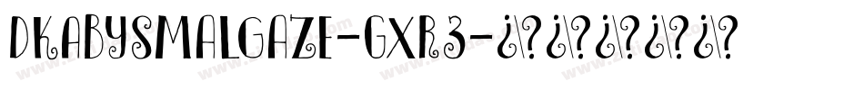 DkAbysmalGaze-gXR3字体转换
