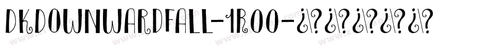 DkDownwardFall-1R00字体转换