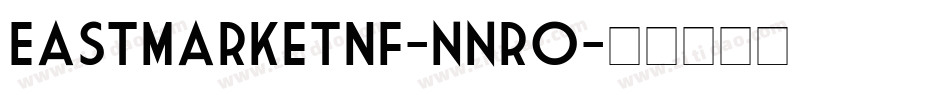 EastMarketNf-nnrO字体转换