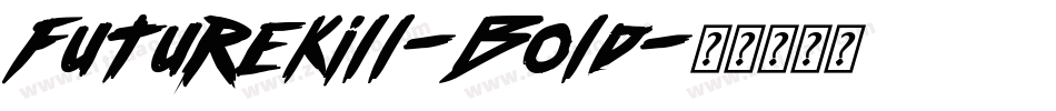 FutureKill-Bold字体转换