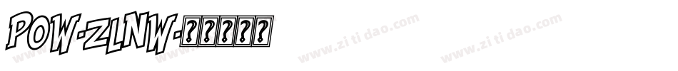 Pow-zlnw字体转换