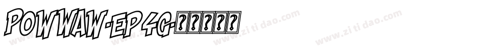 PowWaw-ep4g字体转换