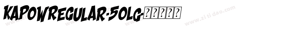 KaPowRegular-5oLG字体转换