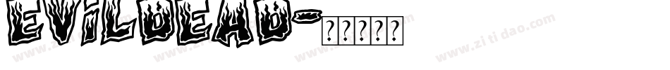 EVILDEAD字体转换