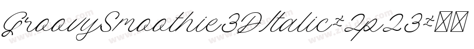 GroovySmoothie3DItalic-2p23字体转换