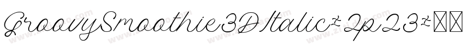 GroovySmoothie3DItalic-2p23字体转换