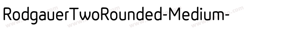 RodgauerTwoRounded-Medium字体转换