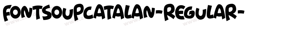 FontSoupCatalan-Regular字体转换