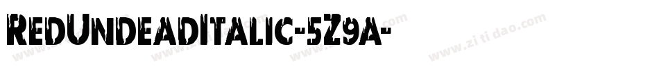 RedUndeadItalic-5Z9a字体转换