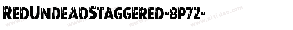RedUndeadStaggered-8p7z字体转换 RedUndeadStaggered-8p7z字体转换