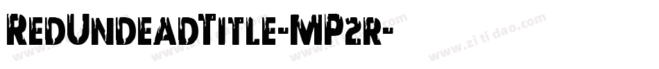 RedUndeadTitle-MP2r字体转换