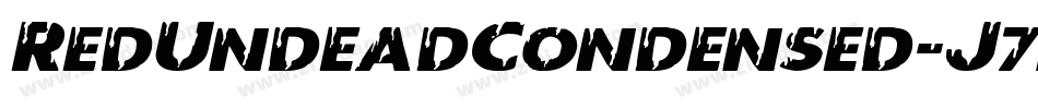 RedUndeadCondensed-J7rm字体转换
